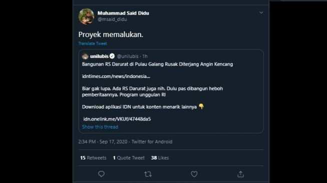 Cuitan Said Didu mengomentari rusaknya RS Pulau Galang yang diterjang angin kencang. (Twitter/@msaid_didu)