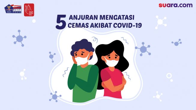 Videografis: 5 Anjuran  untuk Mengatasi Cemas Akibat Covid-19