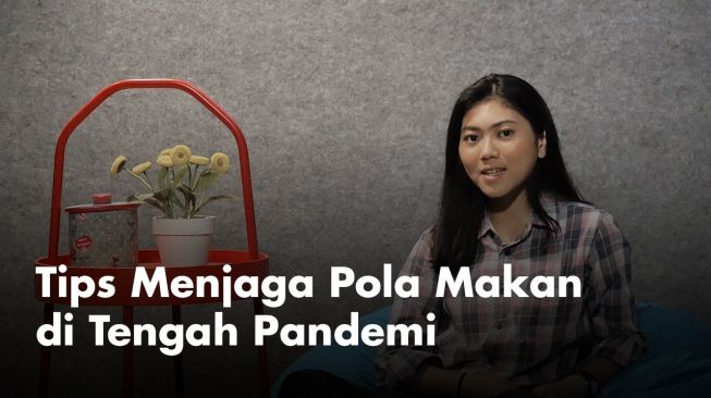 Cara Atur Pola Makan saat Pandemi, Apa Saja?