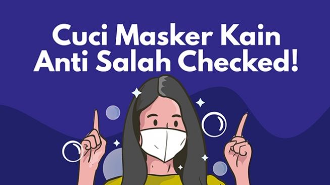 INFOGRAFIS: Cuci Masker Kain Anti Salah Cheked!