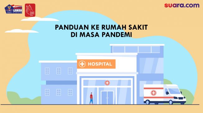 Videografis: Panduan ke Rumah Sakit di Masa Pandemi Covid-19