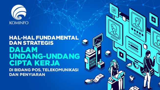 UU Ciptaker Dukung Percepatan Tranformasi Digital dan Lapangan Kerja