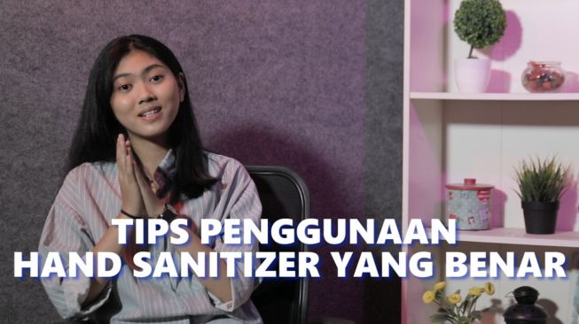 Perhatikan Penggunaan, Begini Cara Efektif Memakai Hand Sanitizer