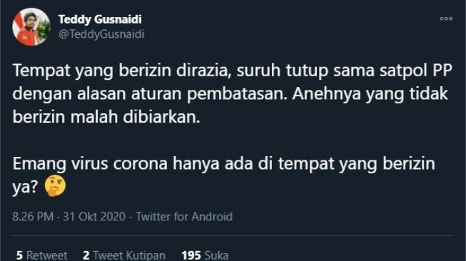 Teddy Gusnaidi tentang razia tempat di masa pandemi. (Twitter/@TeddyGusnaidi)