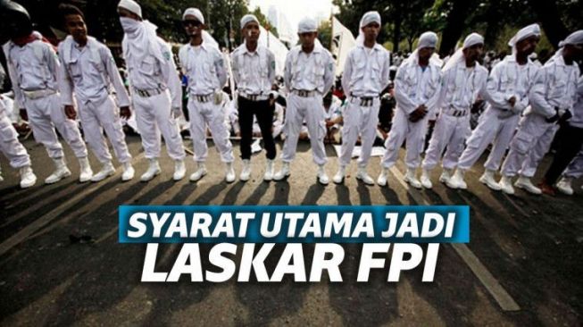 Ini Syarat-syarat Jadi Laskar FPI, Paling Berat Harus Rela Bertaruh Nyawa!