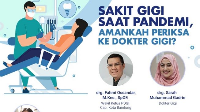 Webinar Sakit Gigi Saat Pandemi, Amankah Periksa ke Dokter Gigi? oleh Suara.com. (Dok. Suara.com)