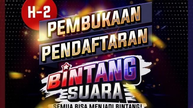 Pendaftaran Bintang Suara Dua Hari Lagi, Persiapkan Diri Anda