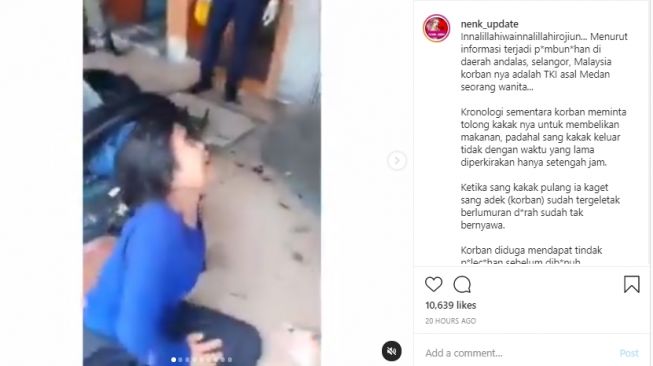 Saudara TKW korban pembunuhan di Malaysia menangis histeris. (Instagram/@nenk_update)