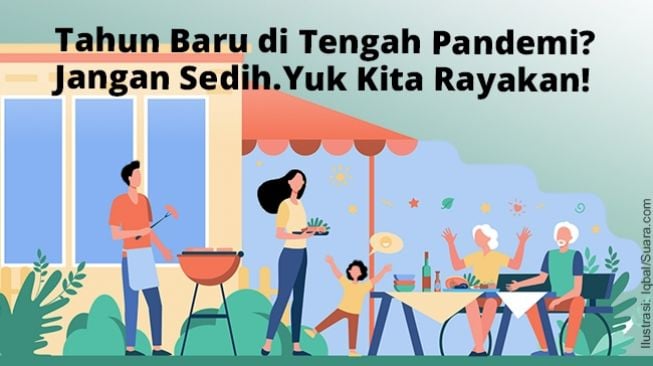 Tahun Baru di Tengah Pandemi? Jangan Sedih, Yuk Rayakan!