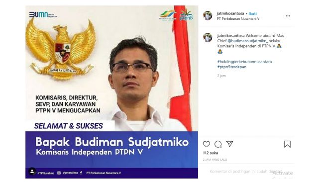 Unggahan yang mengabarkan Budiman Sudjatmiko diangkat sebagai Komisaris Independen PT Perkebunan Nusantara V (instagram.com/jatmikosantosa)