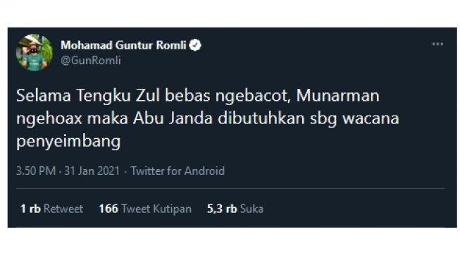 Cuitan Gun Romli tentang Abu Janda sebagai penyeimbang bacotan Tengku Zul dan Munarman (twitter.com/gunromli)