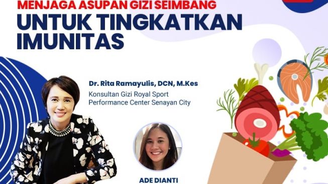 Hari Ini, Webinar Menjaga Asupan Gizi Seimbang Untuk Tingkatkan Imunitas