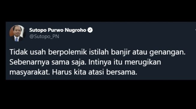 Jakarta Hujan Lebat dan Banjir, Cuitan Almarhum Sutopo BNPB Viral Lagi