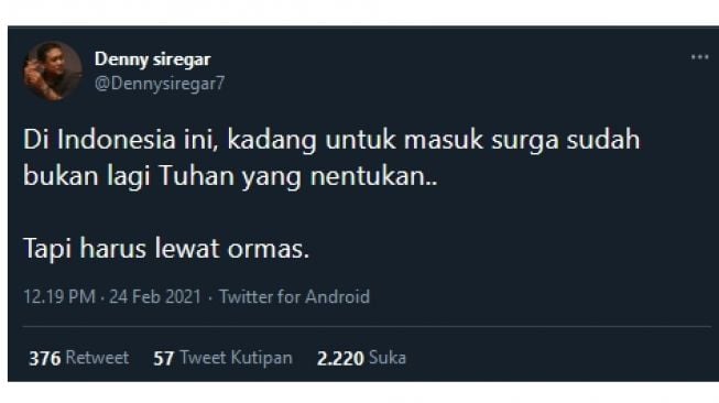 Cuitan Denny Siregar: Masuk Surga Bukan Ditentukan Tuhan tapi Ormas (twitter.com/Dennysiregar7)