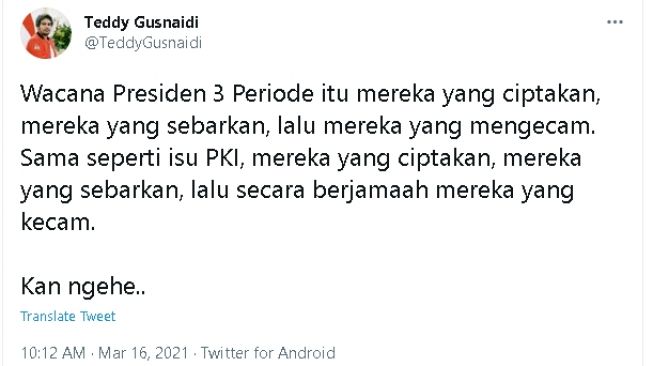 Cuitan Teddy Gusnaidi soal wacana masa jabatan presiden 3 periode (twitter)