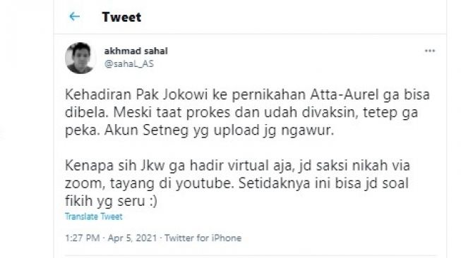 Cuitan Gus Sahal soal kontroversi Presiden Joko Widodo hadir di pernikahan Atta Halilintar dan Aurel Hermansyah.[Twitter/@sahal_AS]