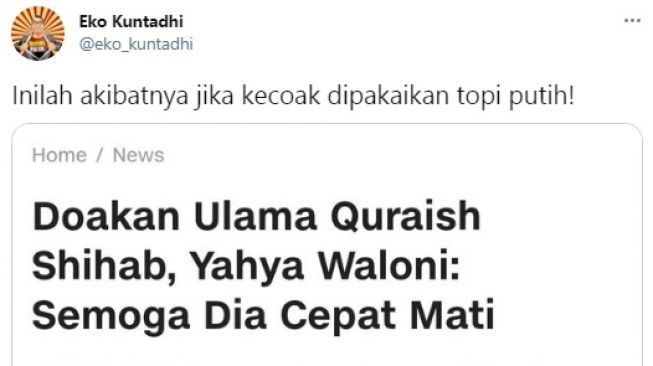 Cuitan pegiat media sosial Eko Kuntadhi menanggapi pernyataan Yahya Waloni soal Ustaz Quraish Shihab. [Twitter@eko_kuntadhi]