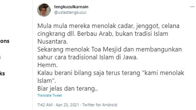 Cuitan Tengku Zulkarnain soal penggunaan toa masjid.[Twitter/@ustadtengkuzul]