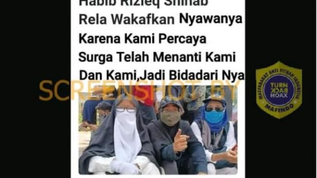 CEK FAKTA: Pendukung Rizieq Shihab Rela Wakafkan Nyawa Demi Masuk Surga?