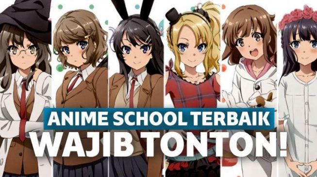 Kumpulan Serial Anime School Terbaik dan Kenapa Wajib Ditonton