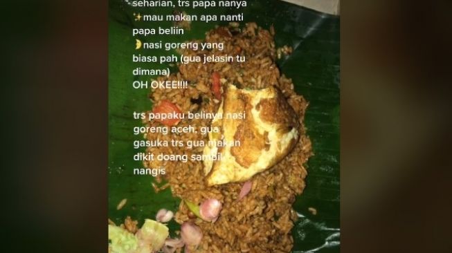 Cerita gadis dibelikan nasi goreng ayahnya.(TikTok)