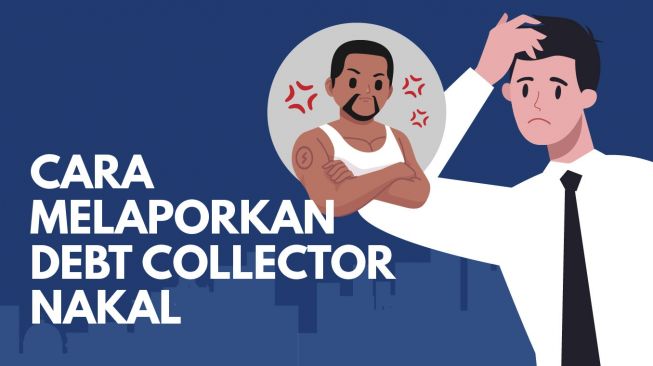 INFOGRAFIS : Cara Melaporkan Debt Collector Nakal