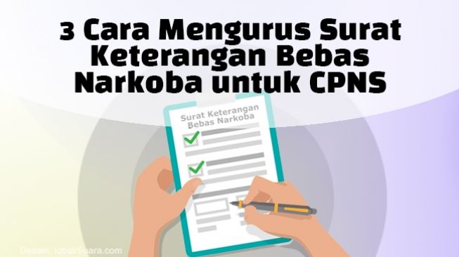 INFOGRAFIS : 3 Cara Mengurus Surat Keterangan Bebas Narkoba untuk CPNS