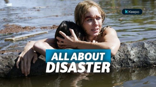 8 Film Tentang Bencana Alam yang Diangkat dari Kisah Nyata