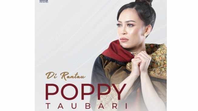 Meski di Tengah Pandemi Covid-19, Poppy Taubari Luncurkan Single Melayu "Di Rantau"