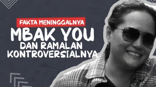 INFOGRAFIS: Fakta Meninggalnya Mbak You Dan Ramalan Kontroversinya