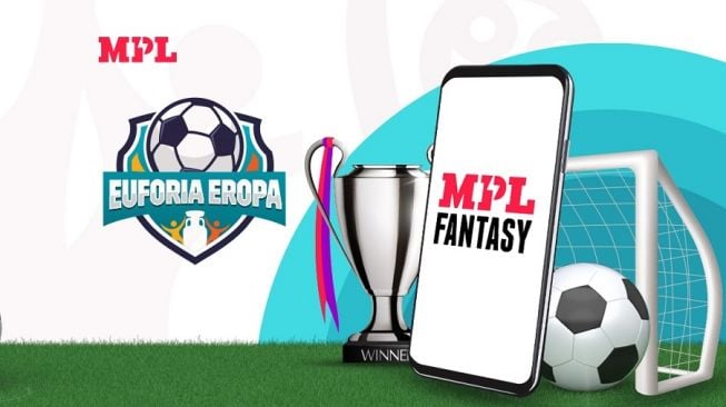 MPL Hadirkan Kompetisi Sepak Bola Eropa Lewat Euforia Eropa di MPL Fantasy