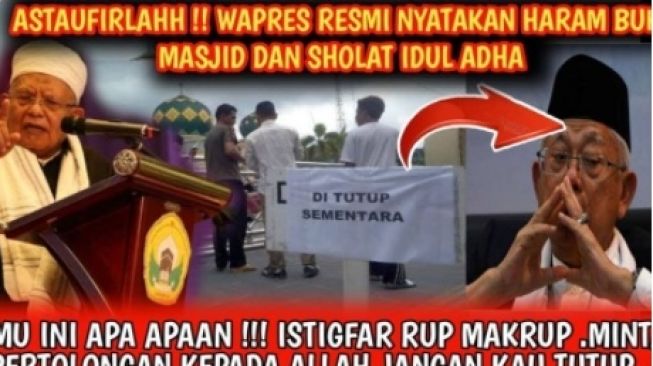 CEK FAKTA: Benarkah Ma'ruf Amin Resmi Nyatakan Haram Buka Masjid dan Salat Idul Adha?