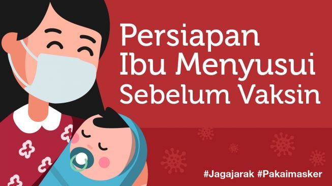 INFOGRAFIS: Persiapan Ibu Menyusui Sebelum Vaksin