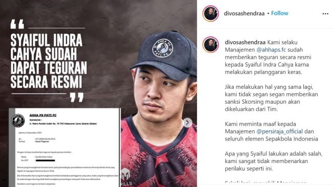 Manajemen AHHA PS Pati memberi surat teguran kepada Syaiful Indra Cahya yang ditandatangani oleh COO klub, Divo Sashendra. [Instagram/@divosashendraa]