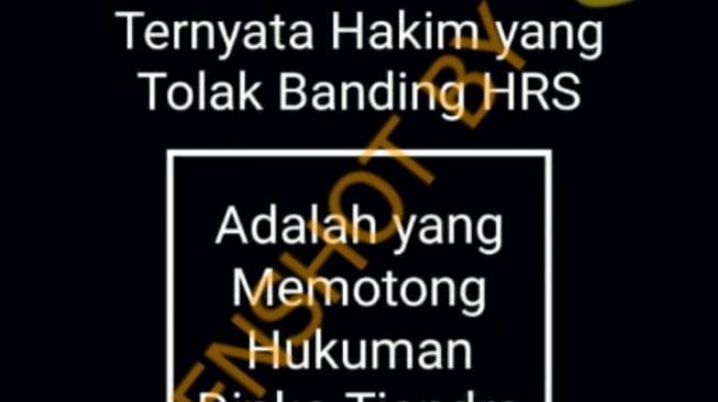 CEK FAKTA: Hakim yang Pangkas Vonis Djoko Tjandra, Tolak Banding HRS, Benarkah?