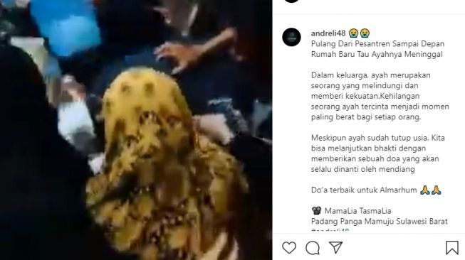 Tangisan santri pecah saat tiba di rumah mengetahui ayahnya meninggal. (Instagram/andreli48)