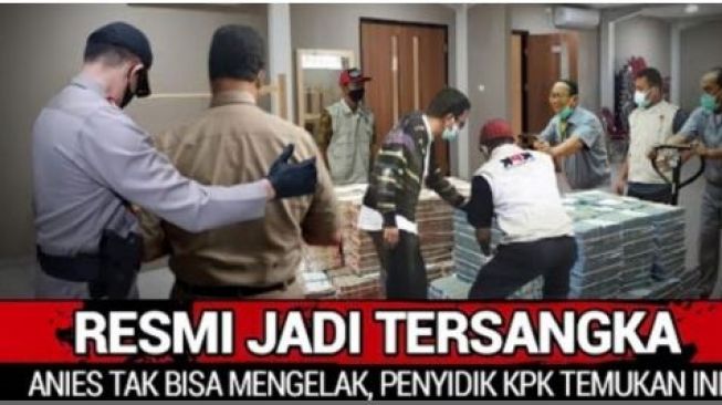 CEK FAKTA: Anies Baswedan Resmi Ditetapkan Jadi Tersangka KPK, Benarkah?