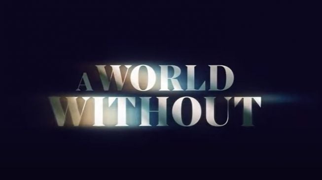 Sinopsis film A World Without. (Youtube/NetflixAsia)