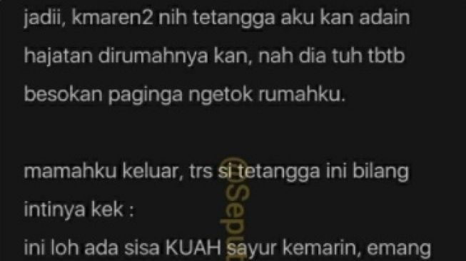 Viral Sender Curhat Diberi Tetangga Kuah Sayur Sisa Hajatan, Tuai Teguran Massal