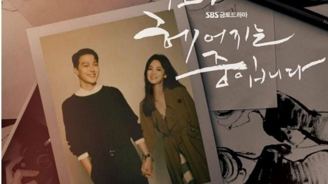 Sinopsis Now We Are Breaking Up, Drama Baru Song Hye Kyo dan  Jang Ki Yong