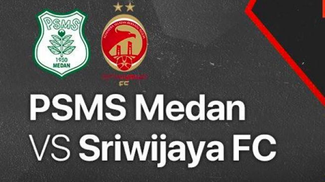 Tonton Sekarang! PSMS Medan Vs Sriwijaya FC
