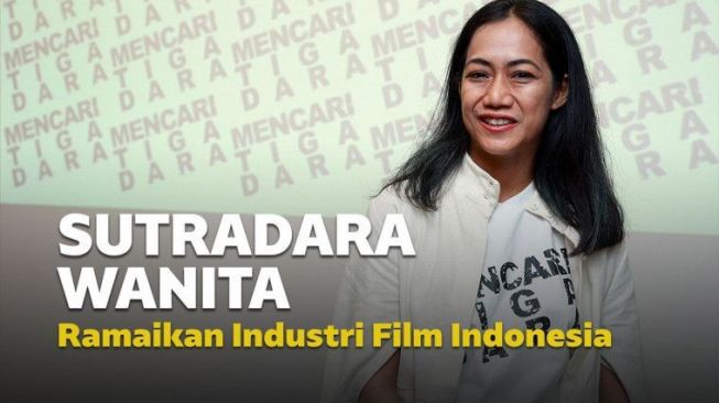 Punya Segudang Karya, Ini 5 Sutradara Wanita Indonesia Paling Populer