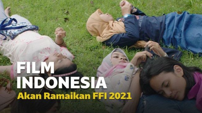 Hadir di Berbagai Platform, Ini 5 Film Indonesia yang Ramaikan FFI 2021