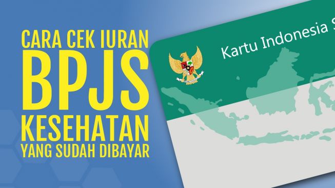 INFOGRAFIS: Cara Cek Iuran BPJS Kesehatan yang Sudah Dibayar