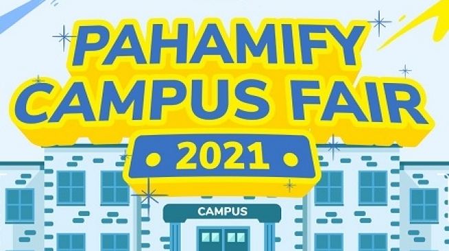 Pahamify Campus Fair 2021 Hadir Agar Siswa Tidak Salah Pilih Jurusan