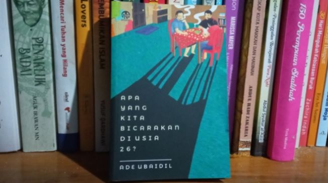 Review Apa yang Kita Bicarakan di Usia 26: Ketika Dewasa Bukan Hanya Soal Angka