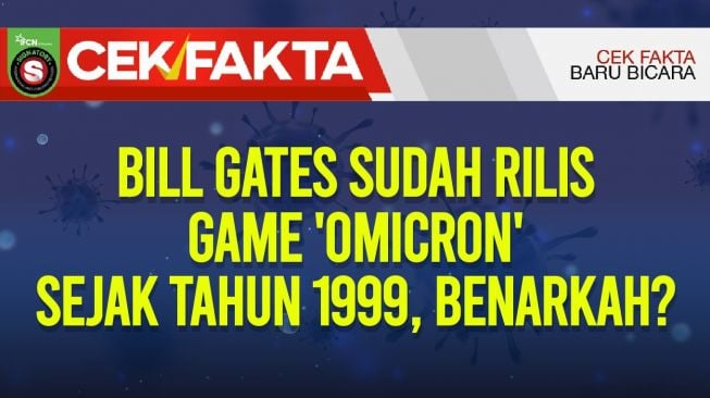 INFOGRAFIS : Bill Gates Sudah Rilis Game 'Omicron' Sejak Tahun 1999?