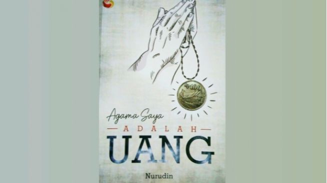 Ketika Uang Menjadi Berhala dalam Buku Agama Saya Adalah Uang