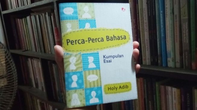 Perca-Perca Bahasa: Persoalan Berbahasa yang Rumit