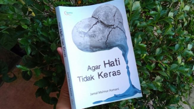 Pentingnya Mempelajari Pendidikan Hati dari Buku Agar Hati Tidak Keras